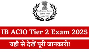 IB ACIO Tier 2 Exam