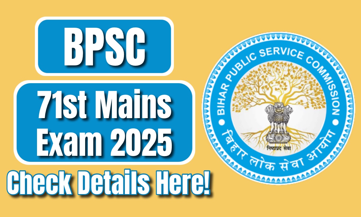 BPSC 71st Mains Exam