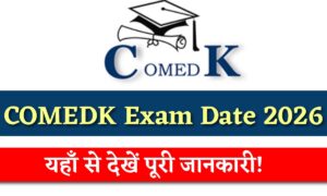 COMEDK Exam Date