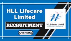 HLL Recruitment 2026: 39 मैनेजर और असिस्टेंट मैनेजर समेत कई पदों पर ऑनलाइन आवेदन शुरू