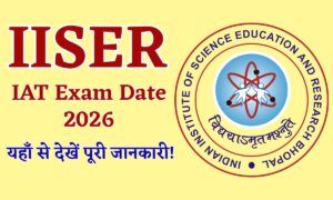 IISER Exam Date