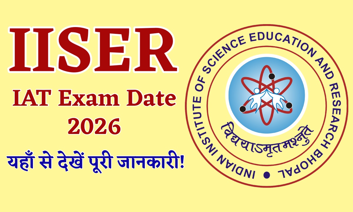 IISER Exam Date