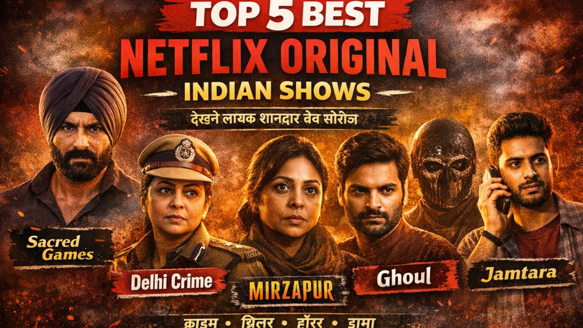Top 5 Best Netflix Original Indian Shows