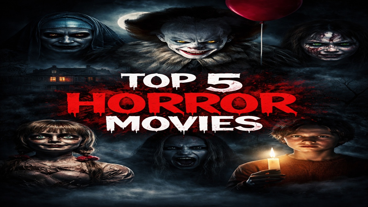 Top 5 Horror Movies