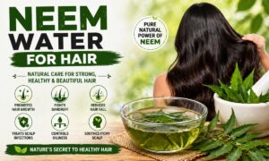 Neem Water For Hair