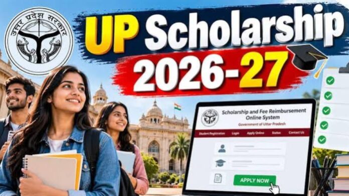 UP Scholarship 2026-27